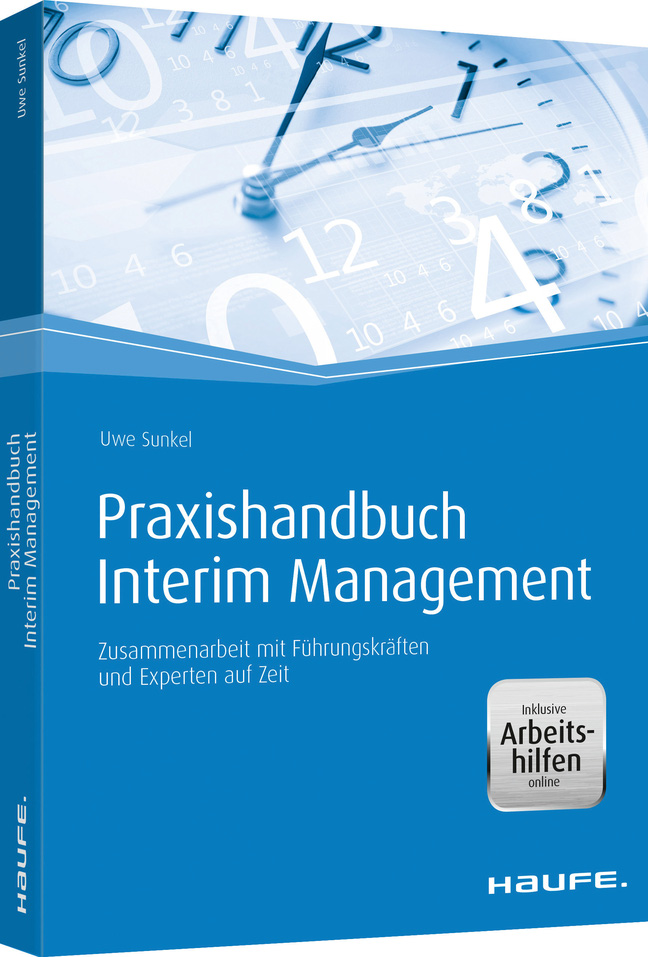 Praxishandbuch Interim Management - inkl. Arbeitshilfen online