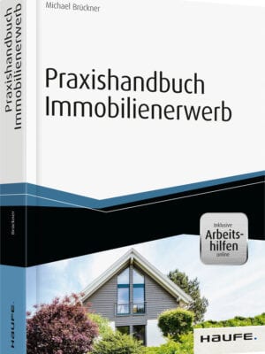 Praxishandbuch Immobilienerwerb - inkl. Arbeitshilfen online