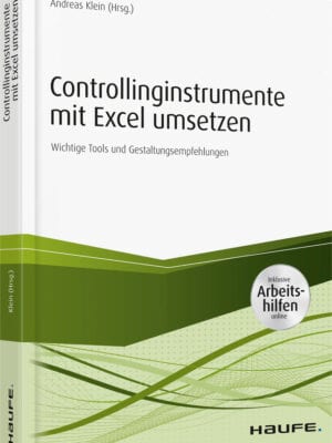 Controllinginstrumente mit Excel umsetzen - inkl. Arbeitshilfen online