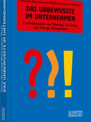 Das Unbewusste im Unternehmen