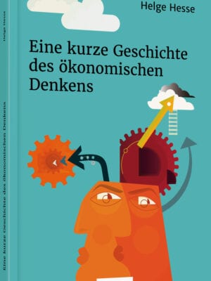 Eine kurze Geschichte des ökonomischen Denkens