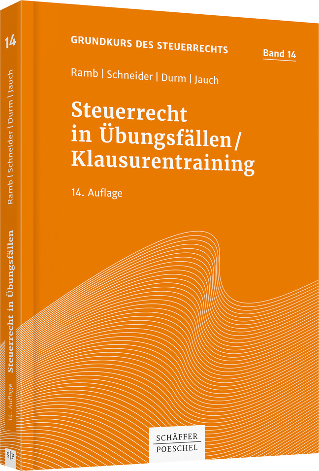 Steuerrecht in Übungsfällen / Klausurentraining