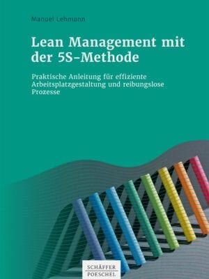 Lean Management mit der 5S-Methode