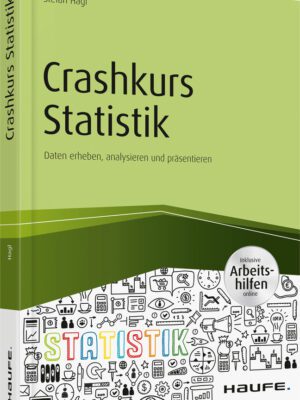Crashkurs Statistik - inkl. Arbeitshilfen online