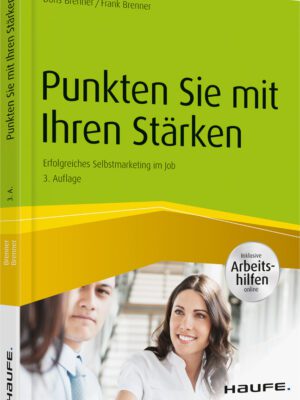 Punkten Sie mit Ihren Stärken - inkl. Arbeitshilfen online