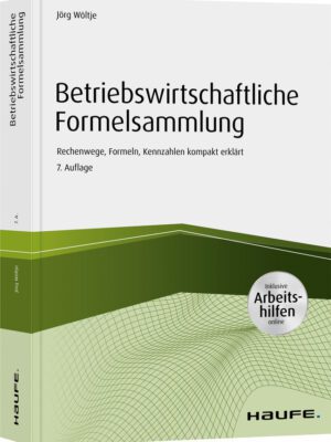 Betriebswirtschaftliche Formelsammlung - inkl. Arbeitshilfen online