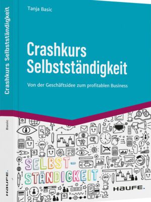 Crashkurs Selbstständigkeit