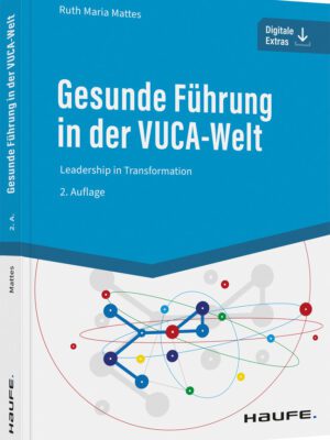 Gesunde Führung in der VUCA-Welt