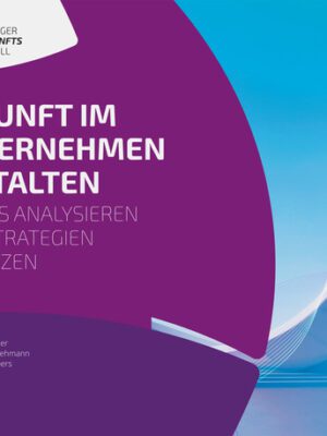 Zukunft im Unternehmen gestalten