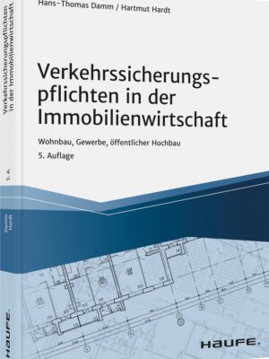 Verkehrssicherungspflichten in der Immobilienwirtschaft
