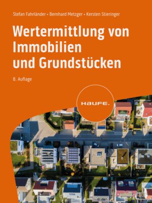 Wertermittlung von Immobilien und Grundstücken