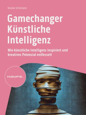 Gamechanger Künstliche Intelligenz