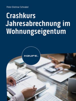 Crashkurs Jahresabrechnung im Wohnungseigentum