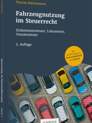Fahrzeugnutzung im Steuerrecht