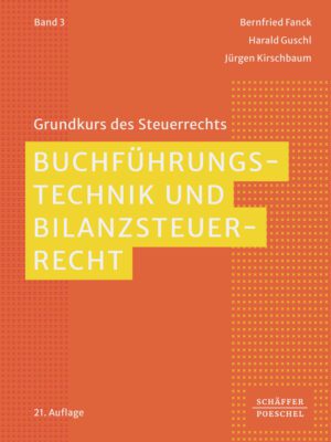 Buchführungstechnik und Bilanzsteuerrecht