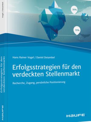 Erfolgsstrategien für den verdeckten Stellenmarkt