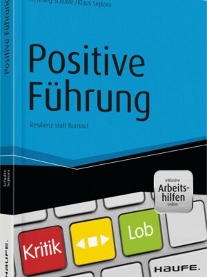 Positive Führung - inkl. Arbeitshilfen online