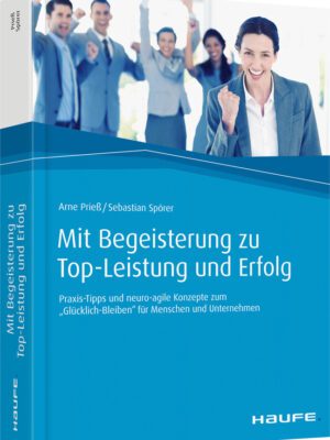 Mit Begeisterung zu Top-Leistung und Erfolg
