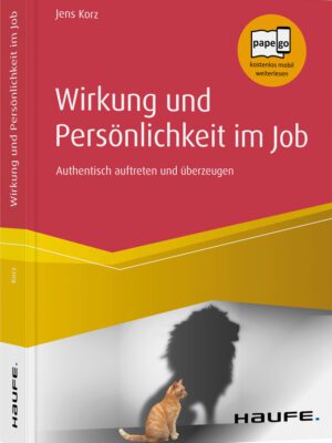 Wirkung und Persönlichkeit im Job