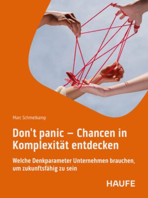 Don't panic - Chancen in Komplexität entdecken