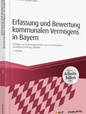 Erfassung und Bewertung kommunalen Vermögens in Bayern - inkl. Arbeitshilfen online