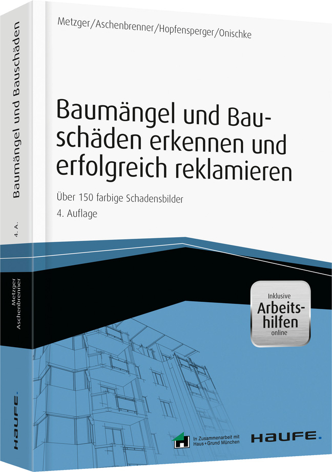 Baumängel und Bauschäden erkennen und erfolgreich reklamieren - inkl. Arbeitshilfen online